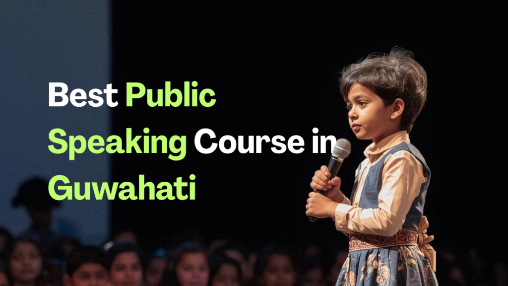 Best Public Speaking Course in Guwahati