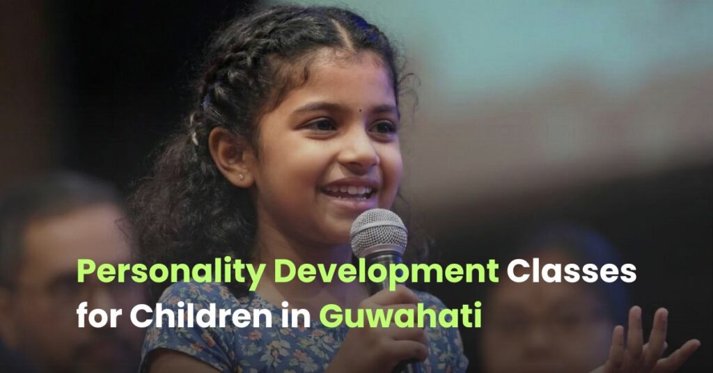 Personality Development Classes for Children in Guwahati